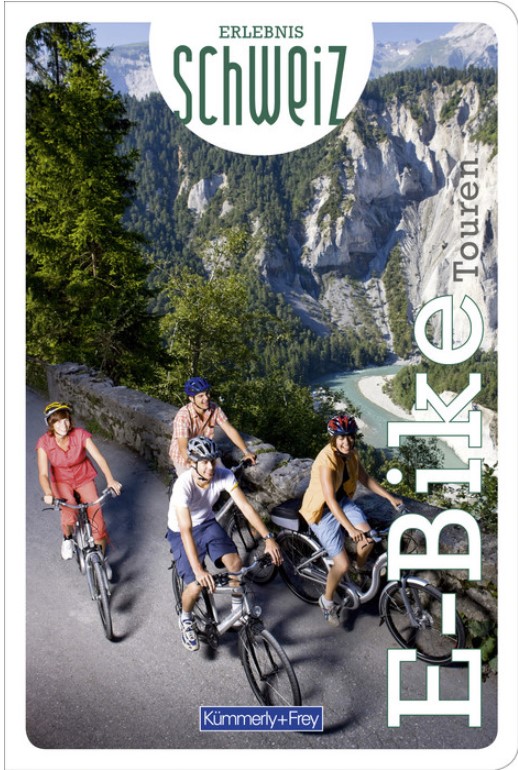 E-Bike Touren Erlebnis Schweiz, version allemande
