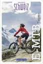 E-Montainbike Touren Erlebnis Schweiz